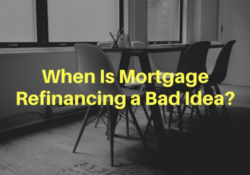 When Is Mortgage Refinancing a Bad Idea in Comox Valley, British Columbia?